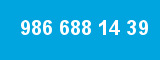 986 688 14 39